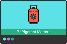 Refrigerant Matters